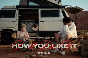 “PP Krit”  เปลี่ยนลุคใหม่  ปล่อยซิงเกิล  “I’ll Do It How You Like It” ครั้งแรก!! คู่กับ  “อาเล็ก ธีรเดช”  ในเอ็มวีสุดฮอต